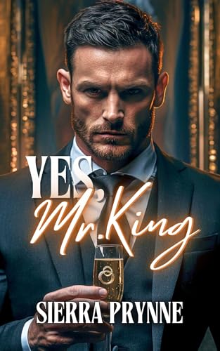 Yes, Mr. King (A Billionaire Revenge Romance)