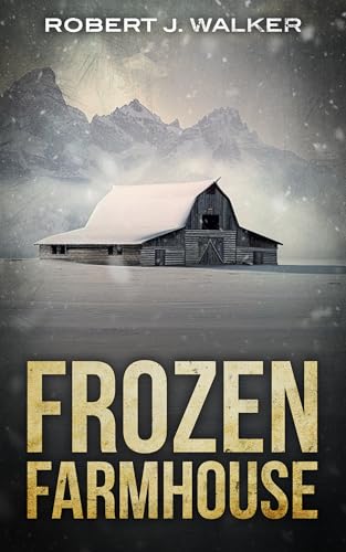 Frozen Farmhouse: An EMP Post Apocalypse Prepper Thriller Boxset