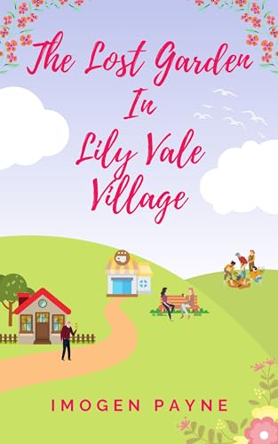 The Lost Garden in Lily Vale Village
