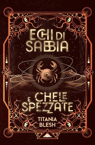 Echi di Sabbia e Chele Spezzate