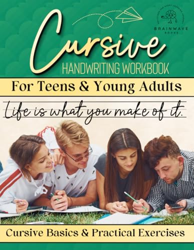 Cursive Workbook for Teens & Young Adults: Learn Cursive Handwriting ...