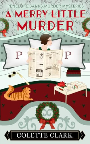 A Merry Little Murder: A 1920s Historical Mystery by Colette Clark ...