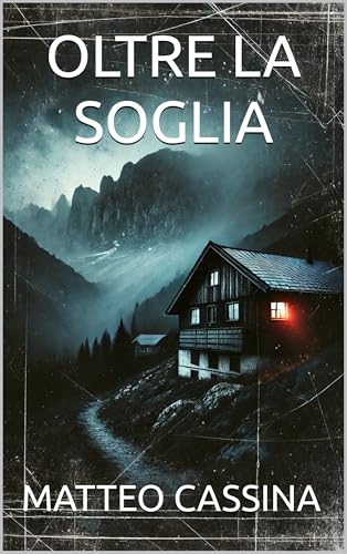 OLTRE LA SOGLIA