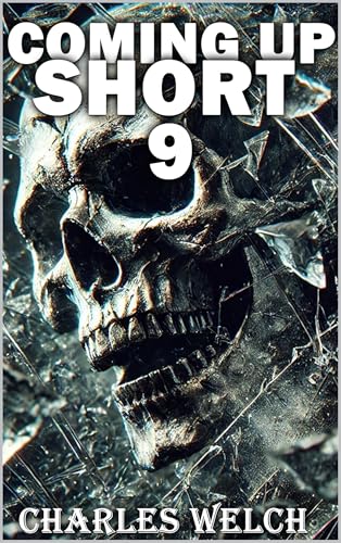 Coming Up Short 9: A Psychological Horror Series