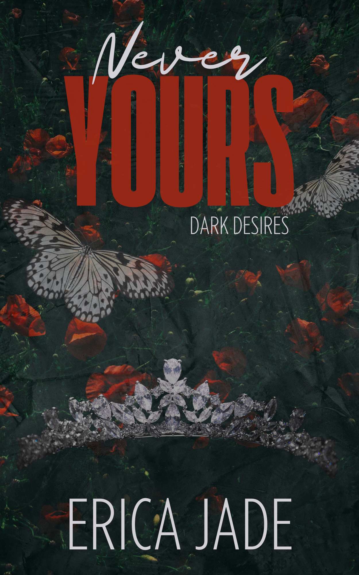 Never Yours: Dark Desires