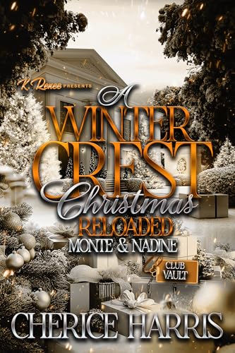 A Winter Crest Christmas Reloaded: Monte & Nadine