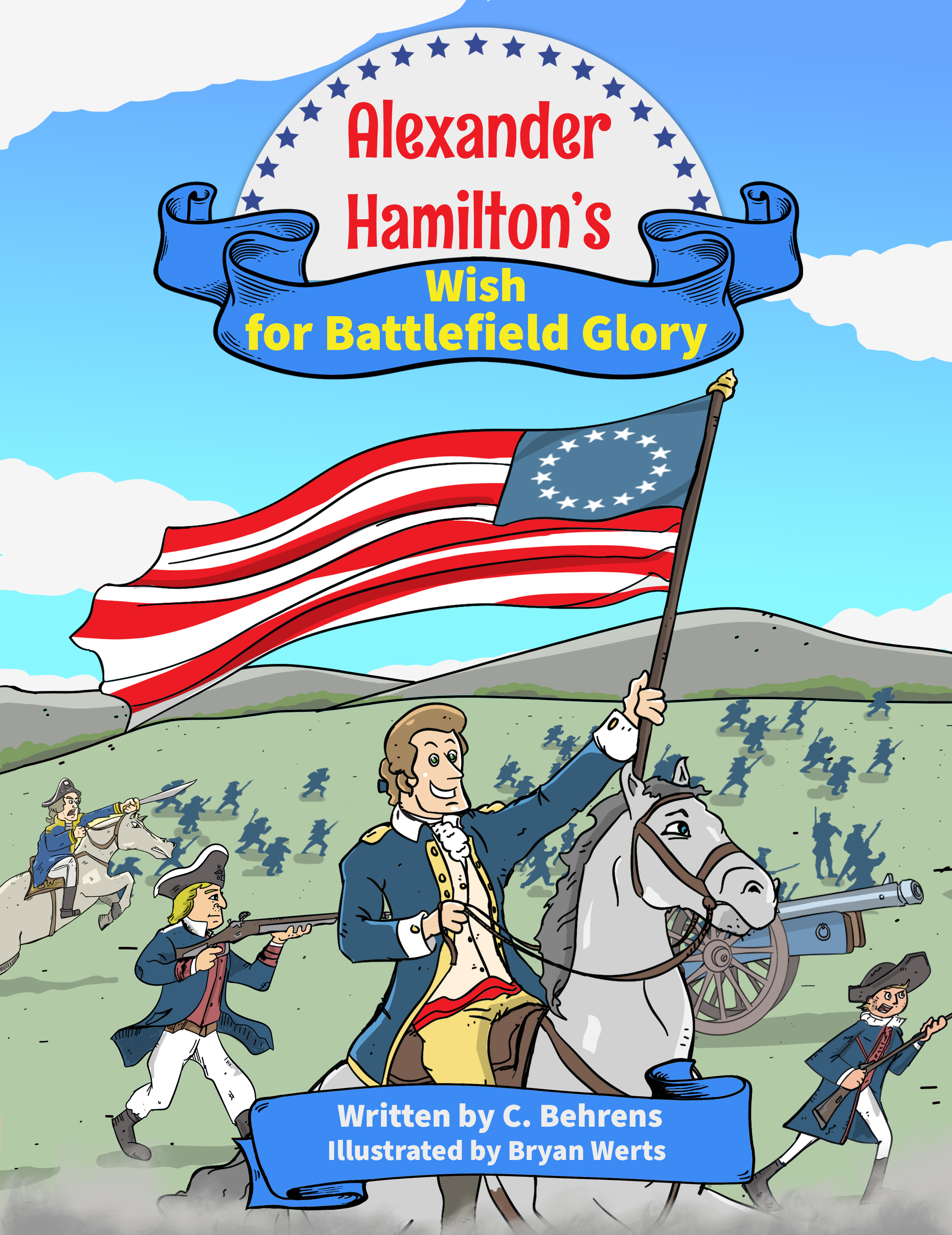 Alexander Hamilton's Wish for Battlefield Glory