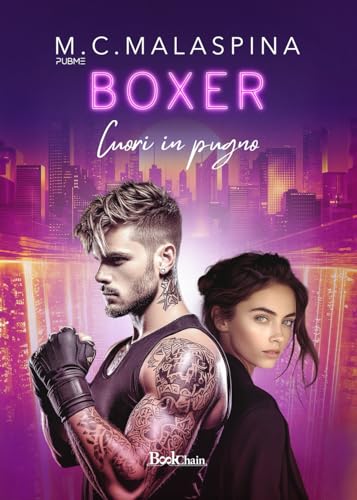Boxer: Cuori in pugno (Collana Bookchain - PubMe) (PubMe Romance)