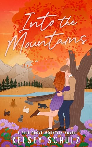 Into the Mountains: A Blue Grove Mountain Novel