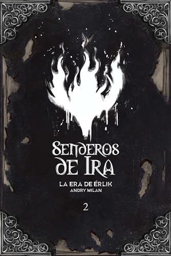 Senderos de ira: La era de Érlik