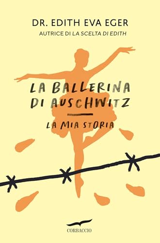 La ballerina di Auschwitz: La mia storia