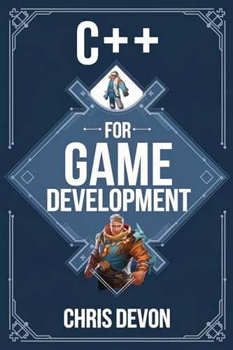 C++ for game development (GAMEFORGE PRO SERIES) by Chris Devon | Goodreads