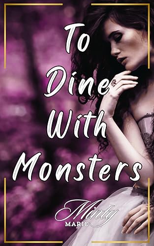 To Dine With Monsters: an erotic fantasy novella