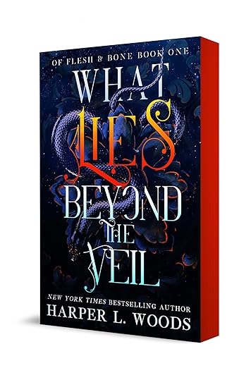 What Lies Beyond the Veil (Of Flesh and Bone, #1)