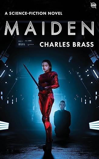 MAIDEN: A Brethren Space Novel