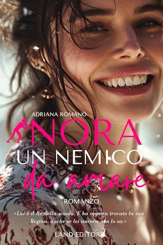 Nora: un nemico da amare: [Hate to love, bully romance] (I romance Land Editore)