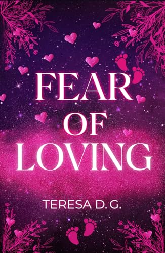 FEAR OF LOVING