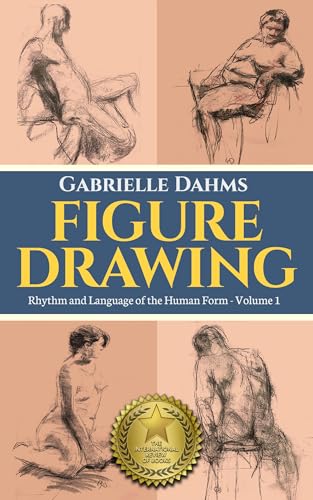 Figure Drawing : Rhythm and Language of the Human Form