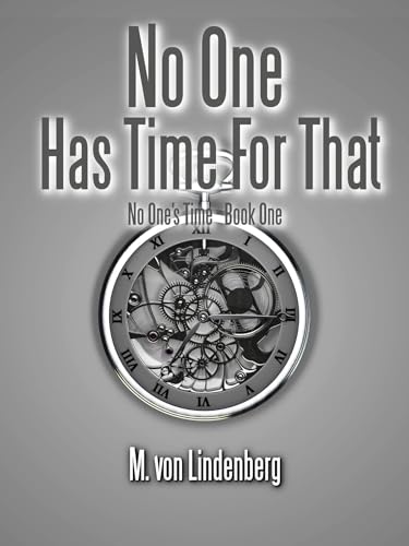 No One Has Time For That