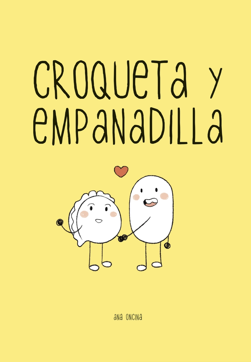Croqueta y Empanadilla by Ana Oncina | Goodreads