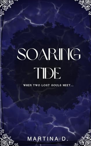Soaring Tide: When two lost souls meet…