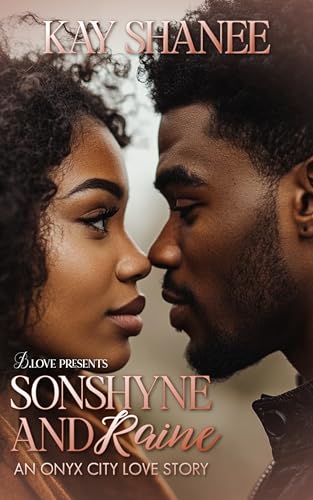 Sonshyne and Raine: An Onyx City Love Story