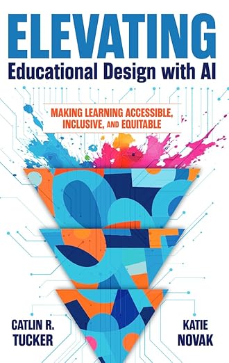 Elevating Educational Design with AI: Making Learning Accessible, Inclusive, and Equitable