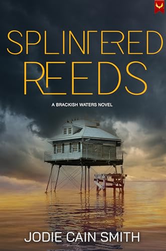 Splintered Reeds (Brackish Waters, #1) by Jodie Cain Smith | Goodreads