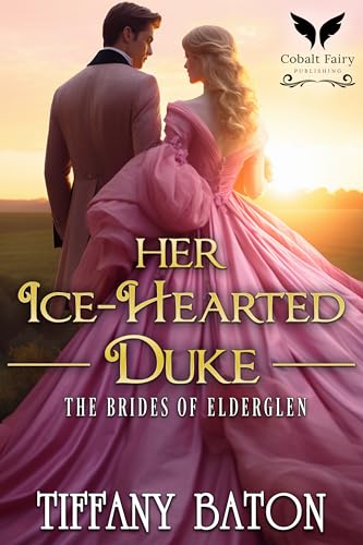Her Ice-Hearted Duke: A Historical Regency Romance Novel