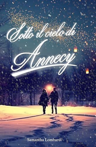 Sotto il cielo di Annecy