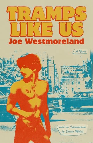 Tramps Like Us: A Novel
