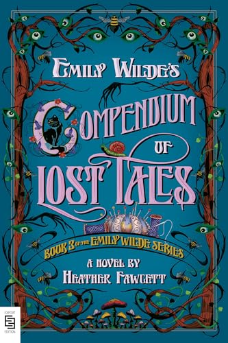 Emily Wilde's Compendium of Lost Tales (Emily Wilde, #3)
