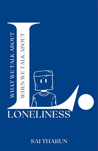 What we talk about when we talk about loneliness