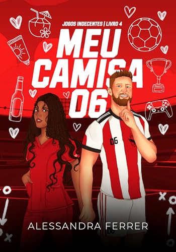 MEU CAMISA 06 (Jogos Indecentes - Livro 4)