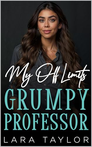 My Off Limits Grumpy Professor