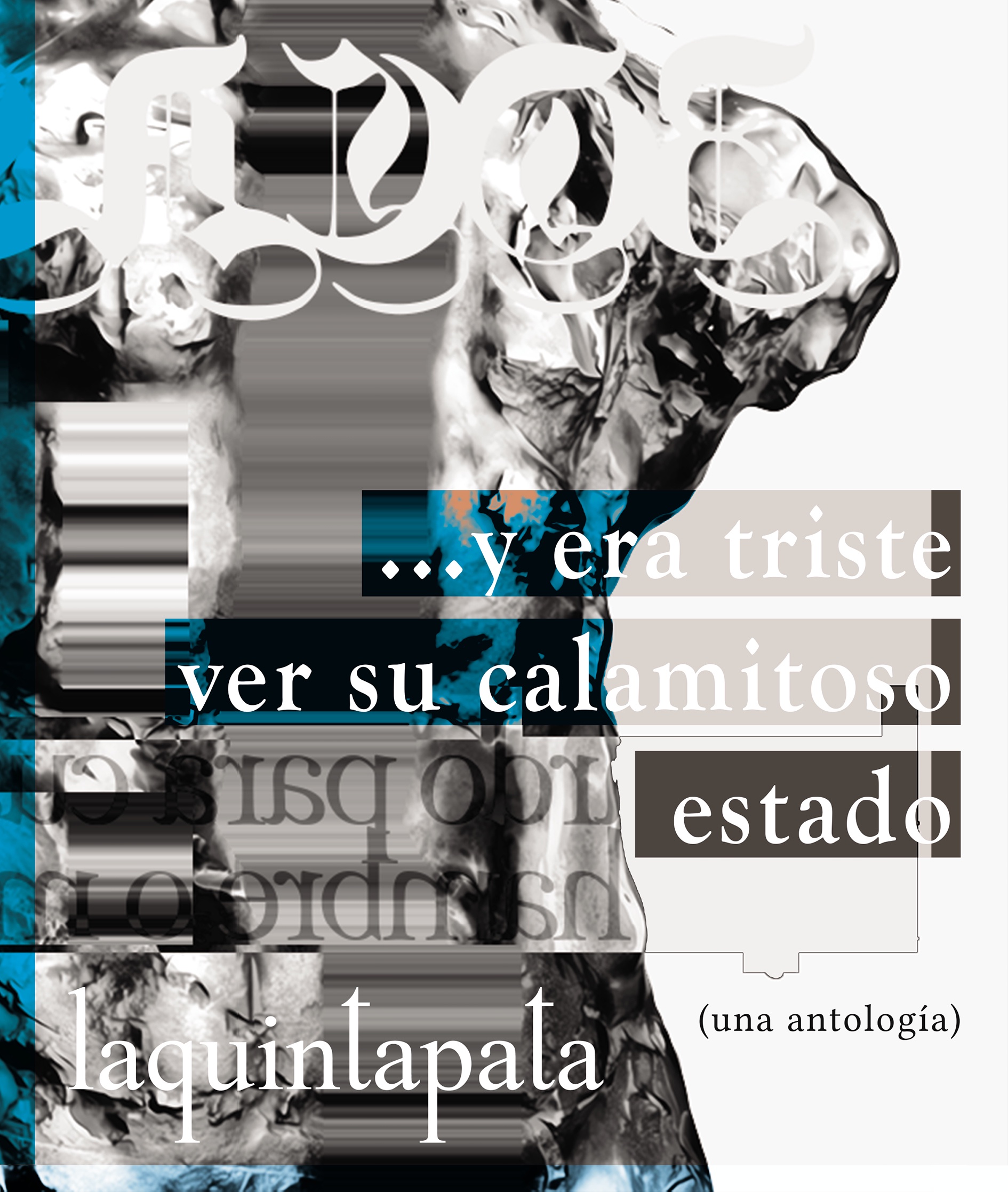 …y era triste ver su calamitoso estado