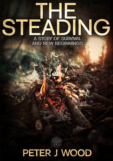 The Steading: A Story of Survival and New Beginnings