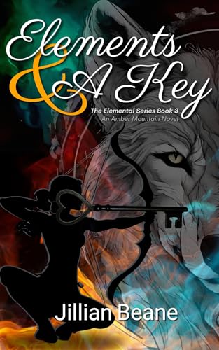 Elements & a Key: An Amber Mountain Novel