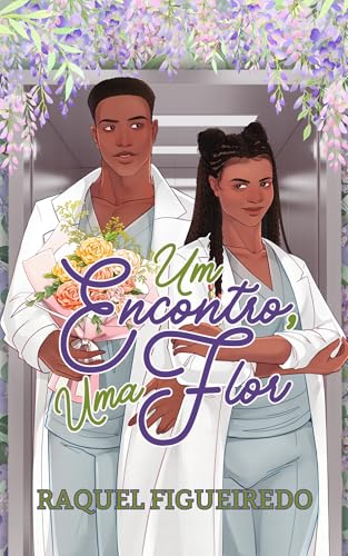 Um Encontro, Uma Flor: Ciência do Amor #4