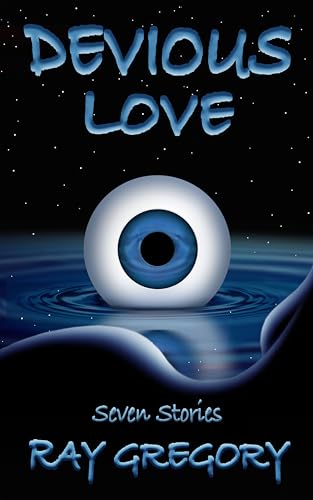 Devious Love: Six Stories