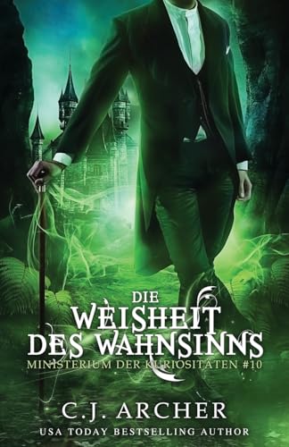 Die Weisheit des Wahnsinns (Ministerium Der Kuriositäten) book cover