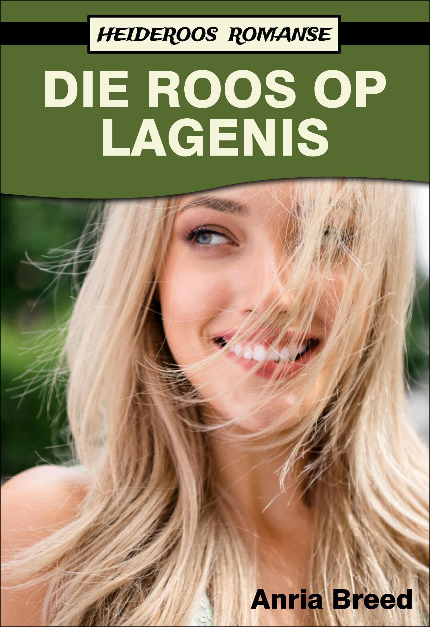 Die Roos Op Lagenis (Heideroos Romanse)
