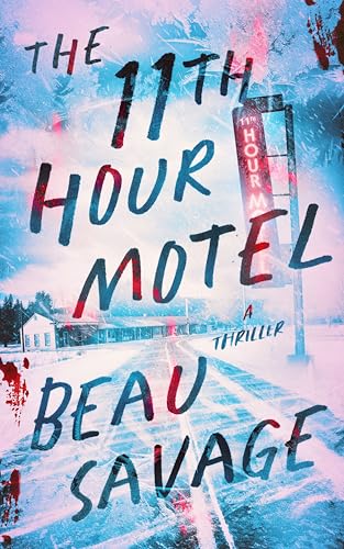 The 11th Hour Motel: A Thriller