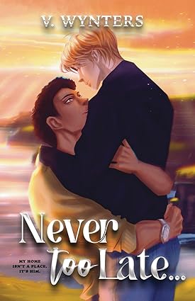 Never Too Late