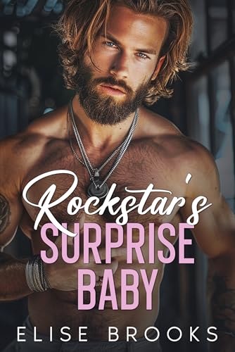 Rockstar's Surprise Baby: An Off-limits Doctor Romance