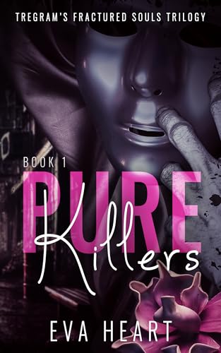 Pure Killers: Tregam's Fractured Souls Book One