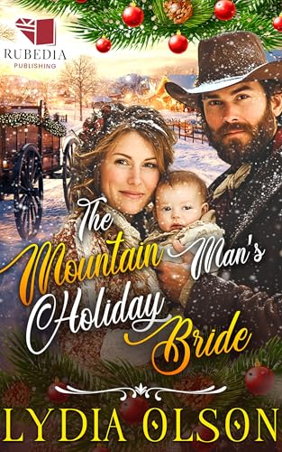 The Mountain Man's Holiday Bride: A Western Historical Romance Book