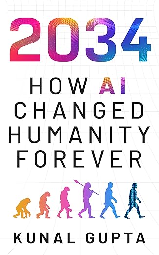 2034: How AI Changed Humanity Forever