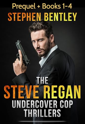 The Steve Regan Undercover Cop Thrillers: The Prequel + Books 1-4