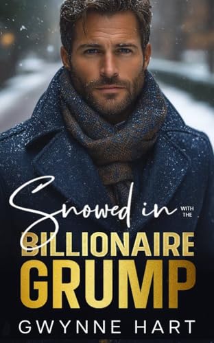 Snowed in with the Billionaire Grump
